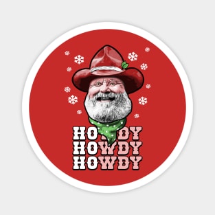 HOwdy HOwdy HOwdy! It's Cowboy Santa! Magnet